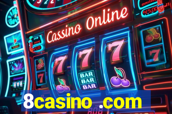 8casino .com